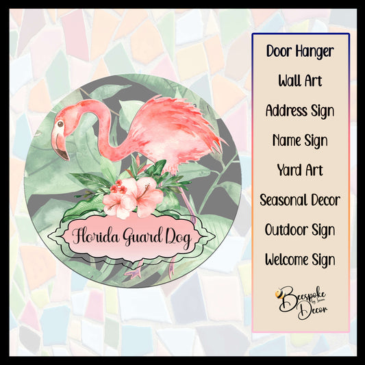 Florida Guard Dog / Pink Flamingo / Personalized / Weatherproof Flamingo Sign / Outdoor Bar / New Homeowner / Snowbird Decor / Pool Party