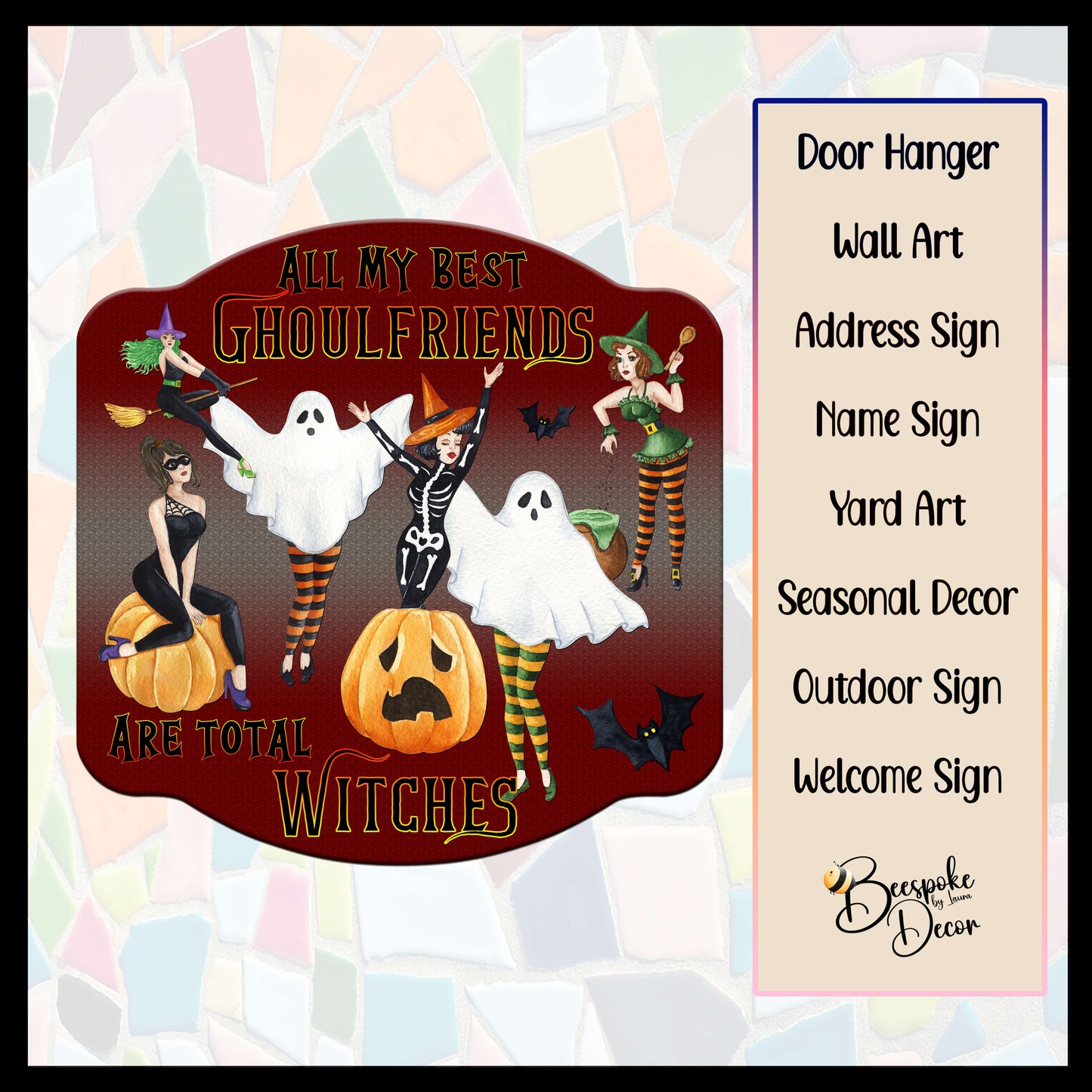 Ghoulfriends are Witches / Halloween Witches / Witch Decoration / Halloween Yard Art / Witch Door Sign / Ghouls