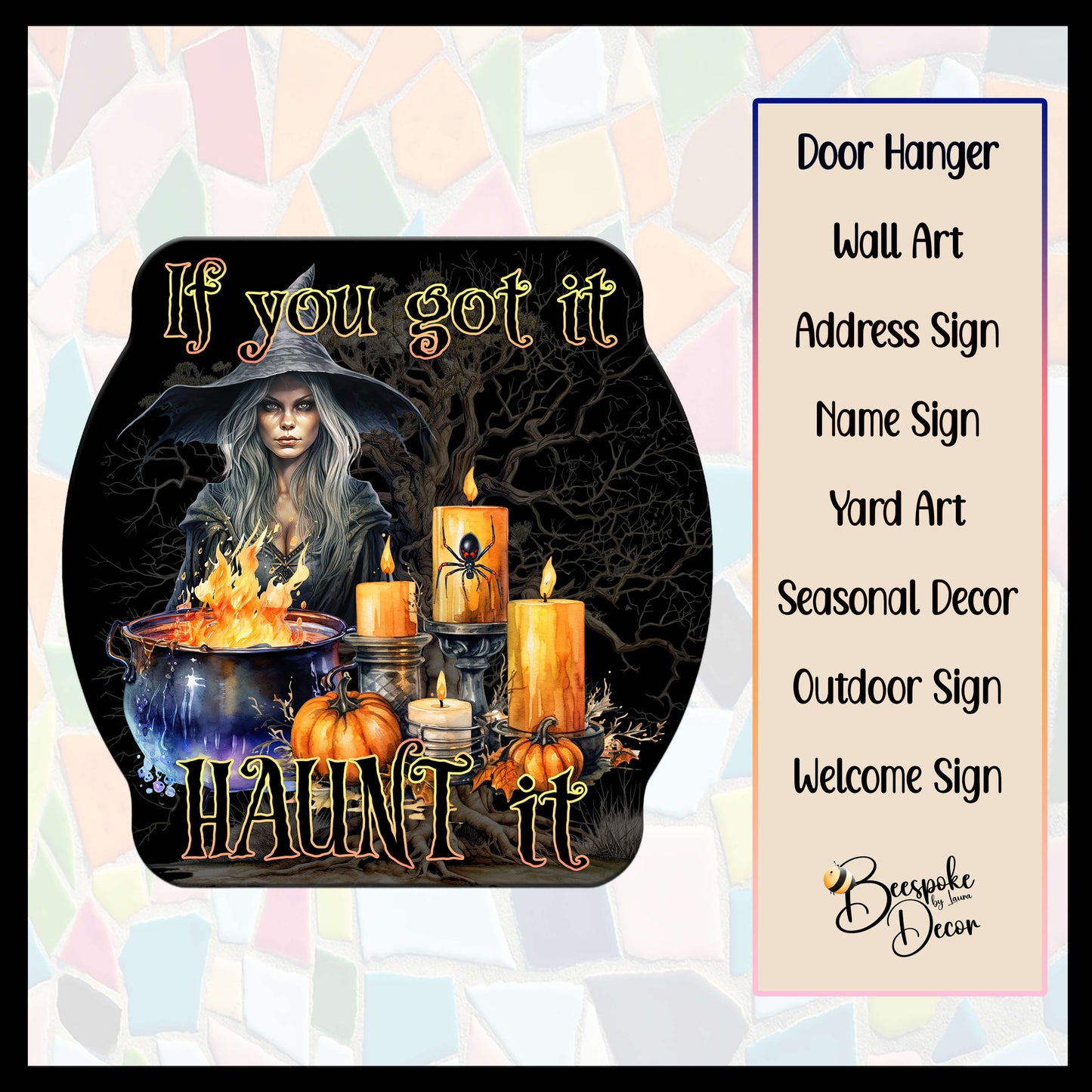 If You Got It, Haunt It Witch Halloween Sign / Witch Door Decor / Halloween Decorations / Halloween Party / Spooky Witch Cauldron