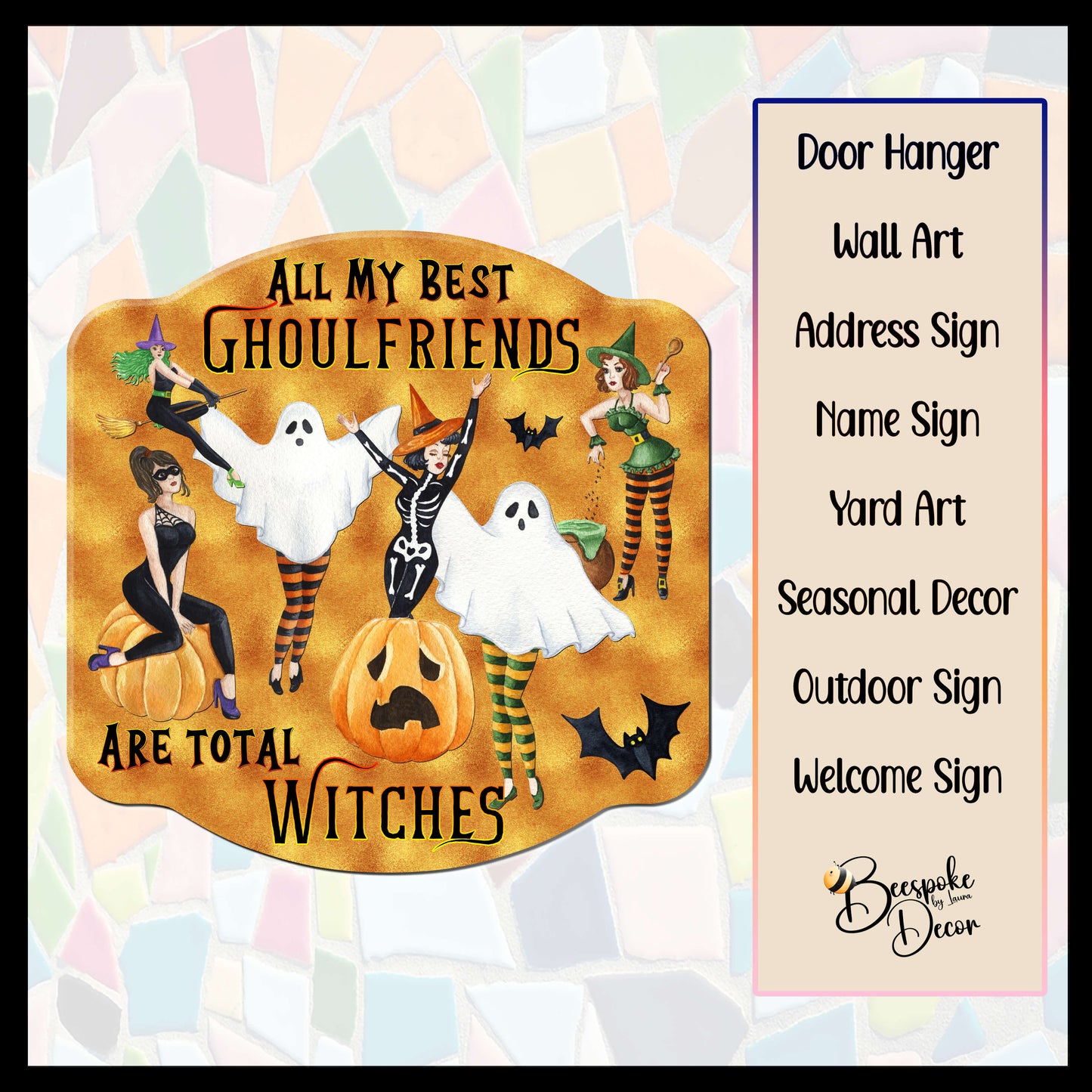 Ghoulfriends are Witches / Halloween Witches / Witch Decoration / Halloween Yard Art / Witch Door Sign / Ghouls