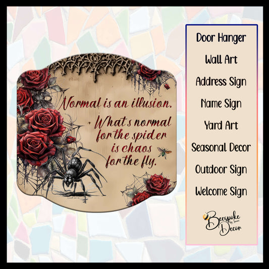 Normal is an Illusion Spider Sign / Goth Decoration / Goth Halloween Sign / Gothic Decor / Gothic Theme / Spider Lover