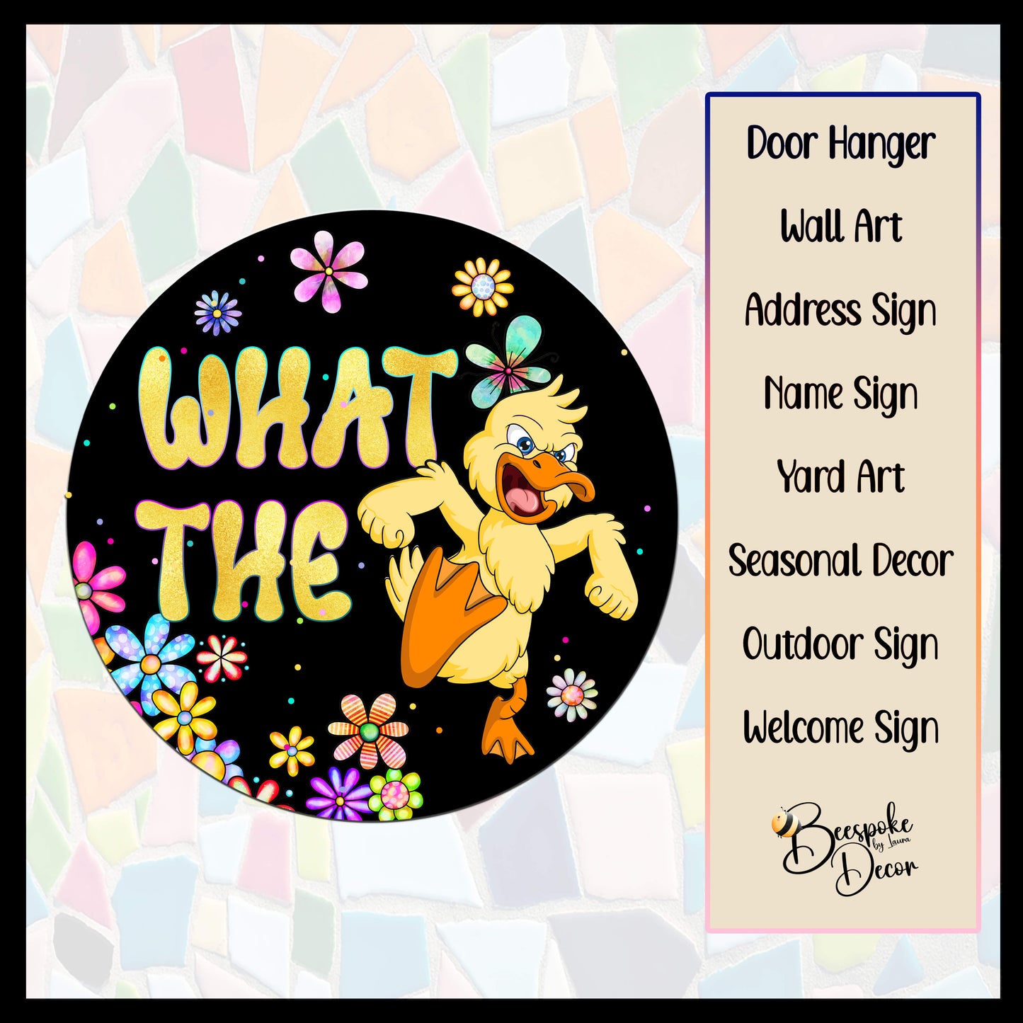 What the Duck Sign/Daisy Decorations/Funny Duck/Gift for Her/Outdoor Bar/Funny Gift for Her